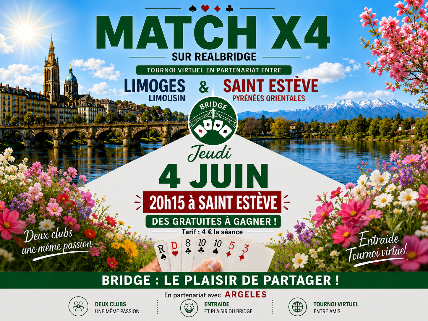 A vos agendas : Jeudi 04 Juin à 20H15, Sous l'entité du Club de  Saint Estève, Les Bridge Club Limoges et Argelès s'unissent pour vous faire jouer  jouer un  Match/4  sur Realbridge.