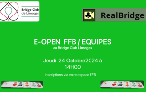 Nouveauté: E - OPEN / 4 sur Realbridge organisé par le Bridge Club Limoges le jeudi  24 Octobre à 14H00