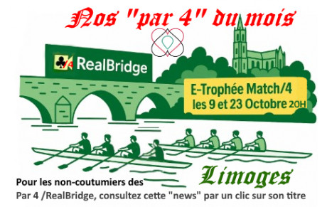 Les RealBridge/4 d'Octobre de notre Club, en savoir plus...